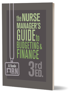 The Nurse Manager's Guide to Budgeting & Finance, Third Edition