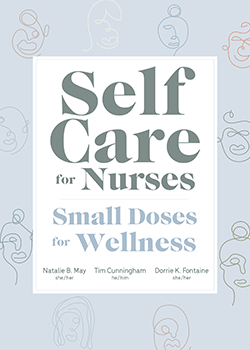 Self Care for Nurses: Small Doses for Wellness