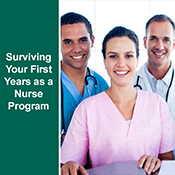 SurvivingYourFirstYearsNurse_175pxlH_WEB Surviving Your First Years as a Nurse