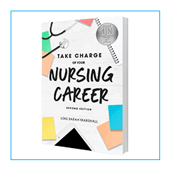 Take Charge of Your Nursing Career, Second Edition